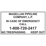 MAGELLAN PIPELINE COMPANY, L.P. IN CASE OF EMERGENCY CALL 1-800-720-2417 NO TRESPASSING KEEP OUT