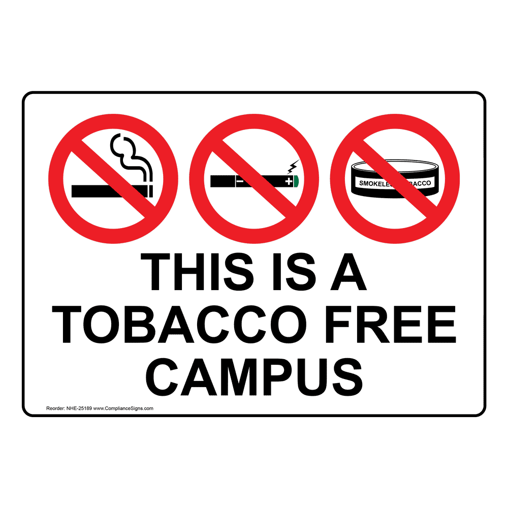 This Is A Tobacco Free Campus Sign NHE25189 Smoking Area