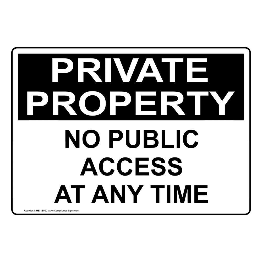 Private Property No Public Access Sign NHE18552 Private Property