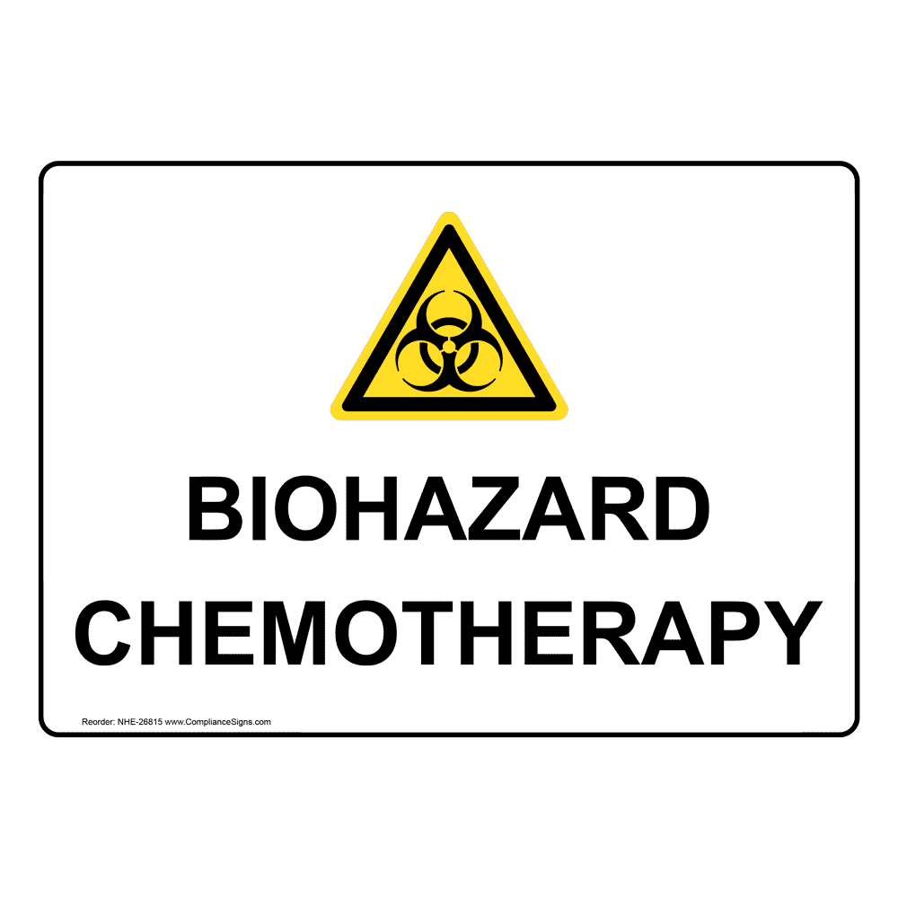Biohazard Chemotherapy Sign With Symbol NHE26815