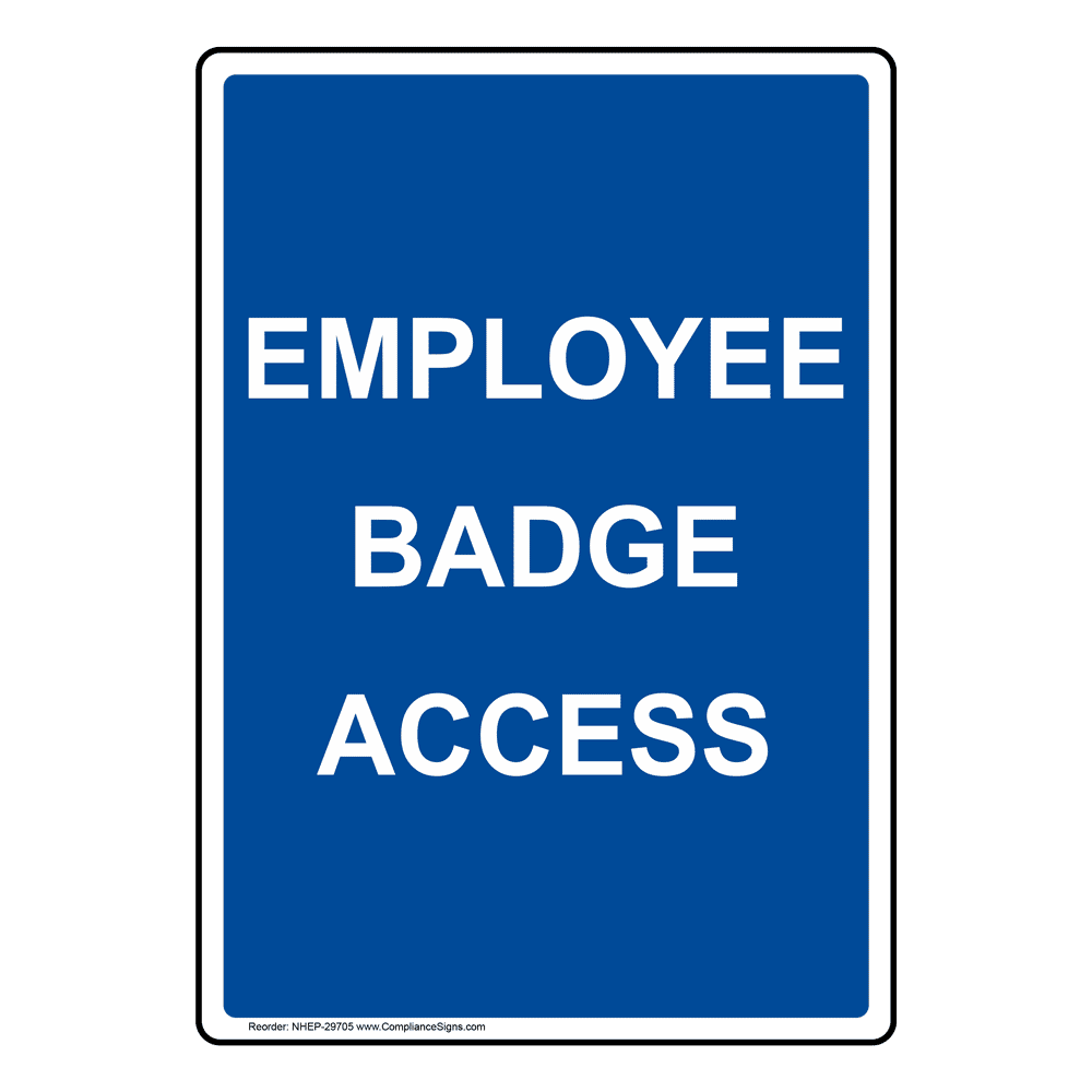 Portrait Employee Badge Access Sign NHEP29705