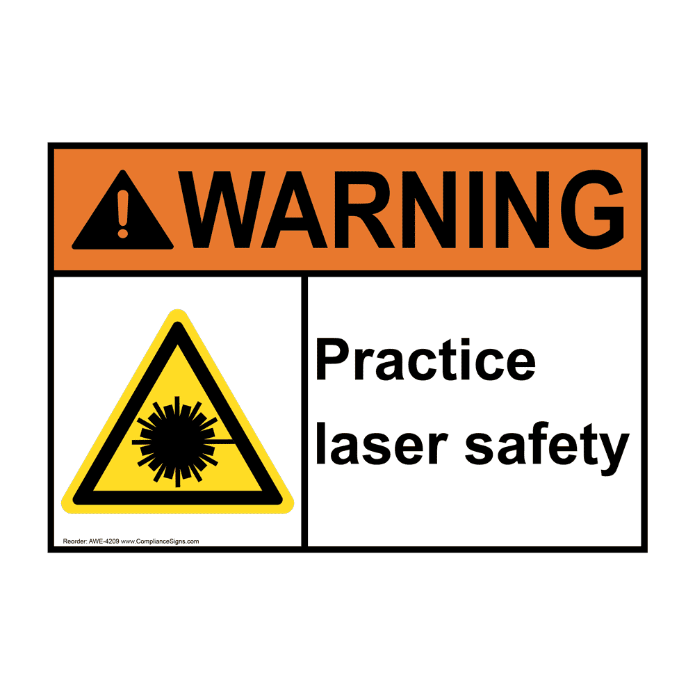ANSI WARNING Practice Laser Safety Sign AWE4209 Process Hazards