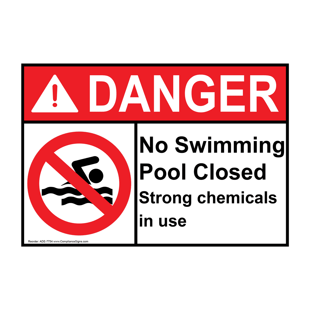 ANSI DANGER No Swimming Pool Closed Chemicals In Use Sign ADE7754