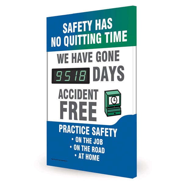 Digital safety scoreboard with Safety Has No Quitting Time slogan
