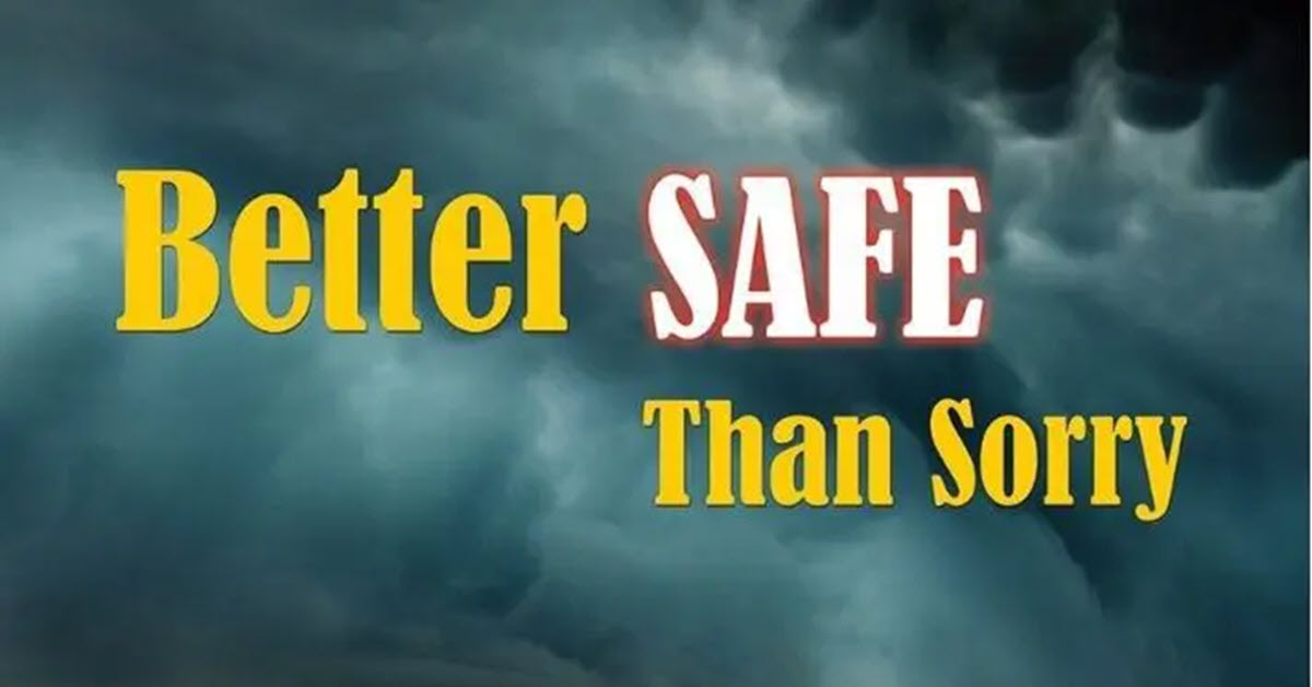 Better Safe Than Sorry is the essential idea behind National Preparedness Month