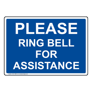 Please Ring Bell For Assistance Sign NHE-19868