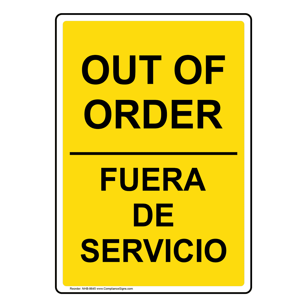 Out Of Order Bilingual Sign NHB 8645 Restroom Closed Out Of Order Out Of Order Bilingual Sign NHB 8645 Restroom Closed Out Of Order