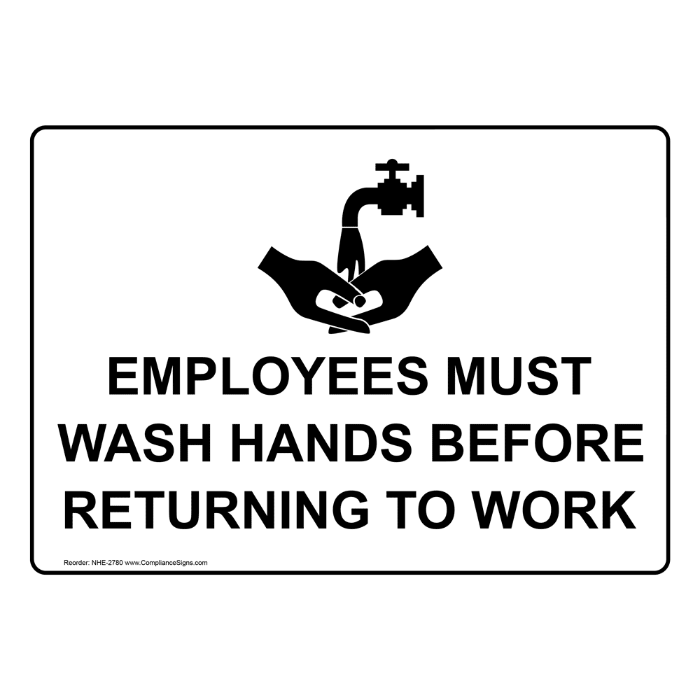 employees-must-wash-hands-before-returning-to-work-sign-nhe-2780