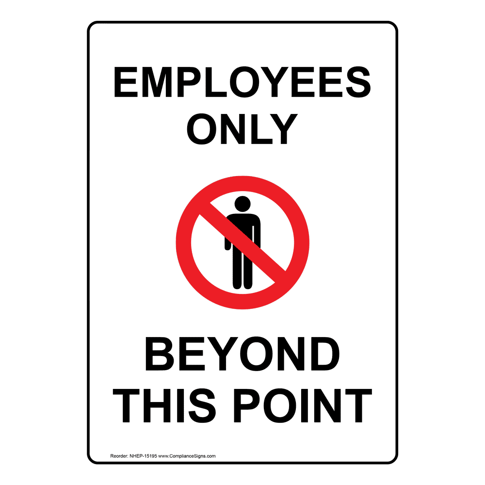 Portrait Employees Only Beyond This Point Sign NHEP 15195 Restricted Access