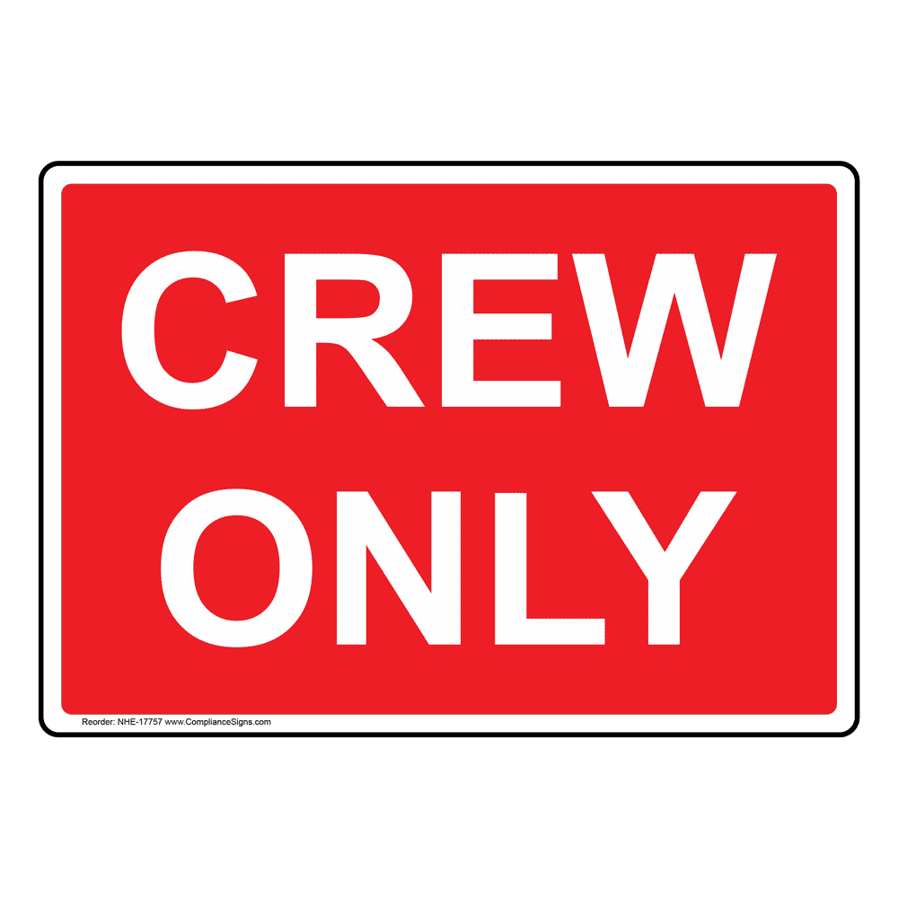 Crew Only Sign NHE 17757 Boating Marine Fishing