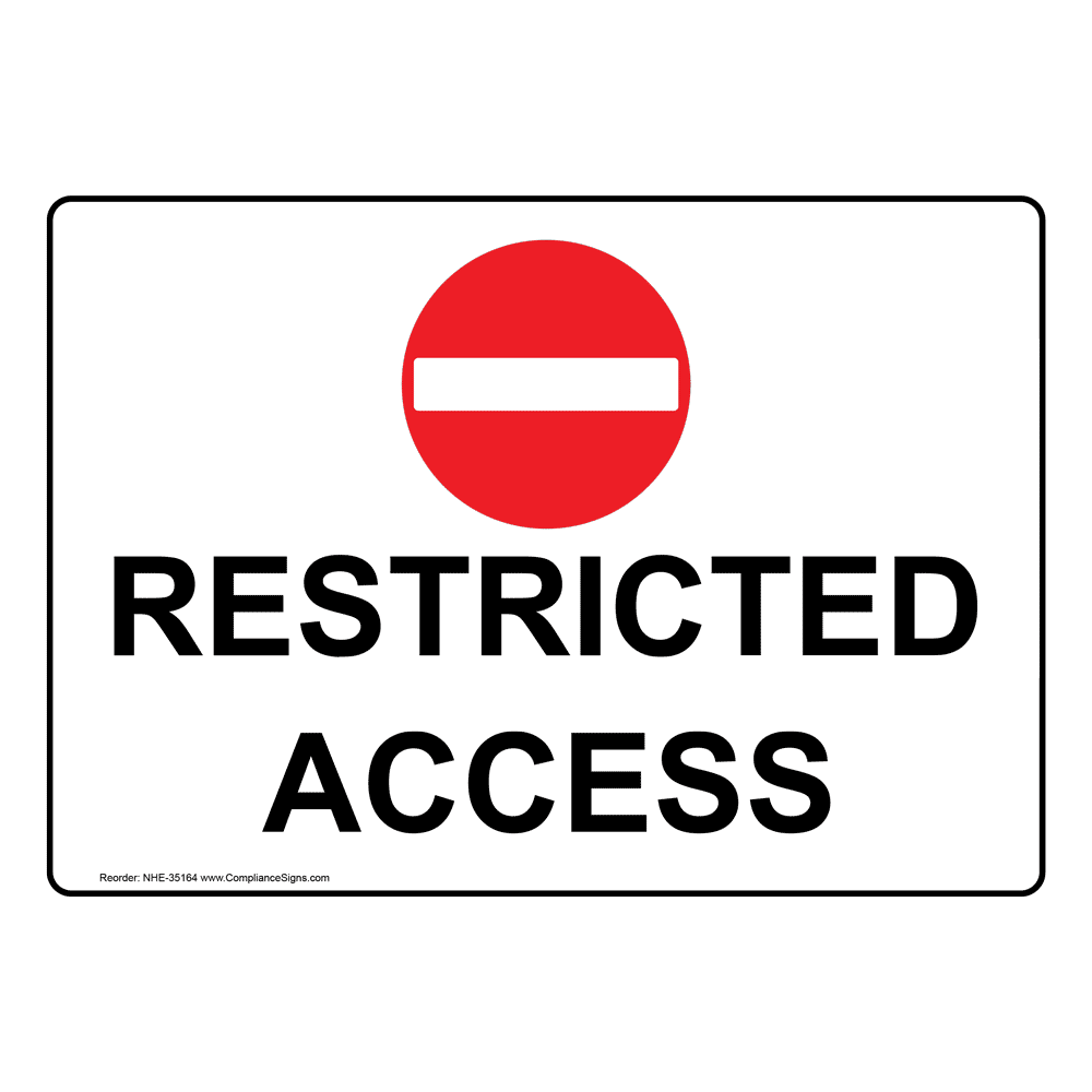 Restricted Access Sign With Symbol NHE35164