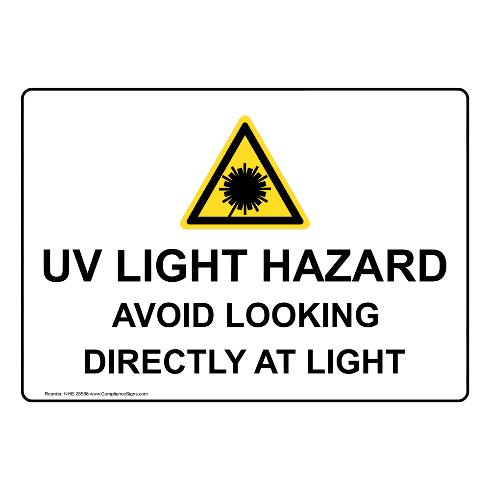 UV Light Hazard Avoid Looking Directly Sign With Symbol NHE28586