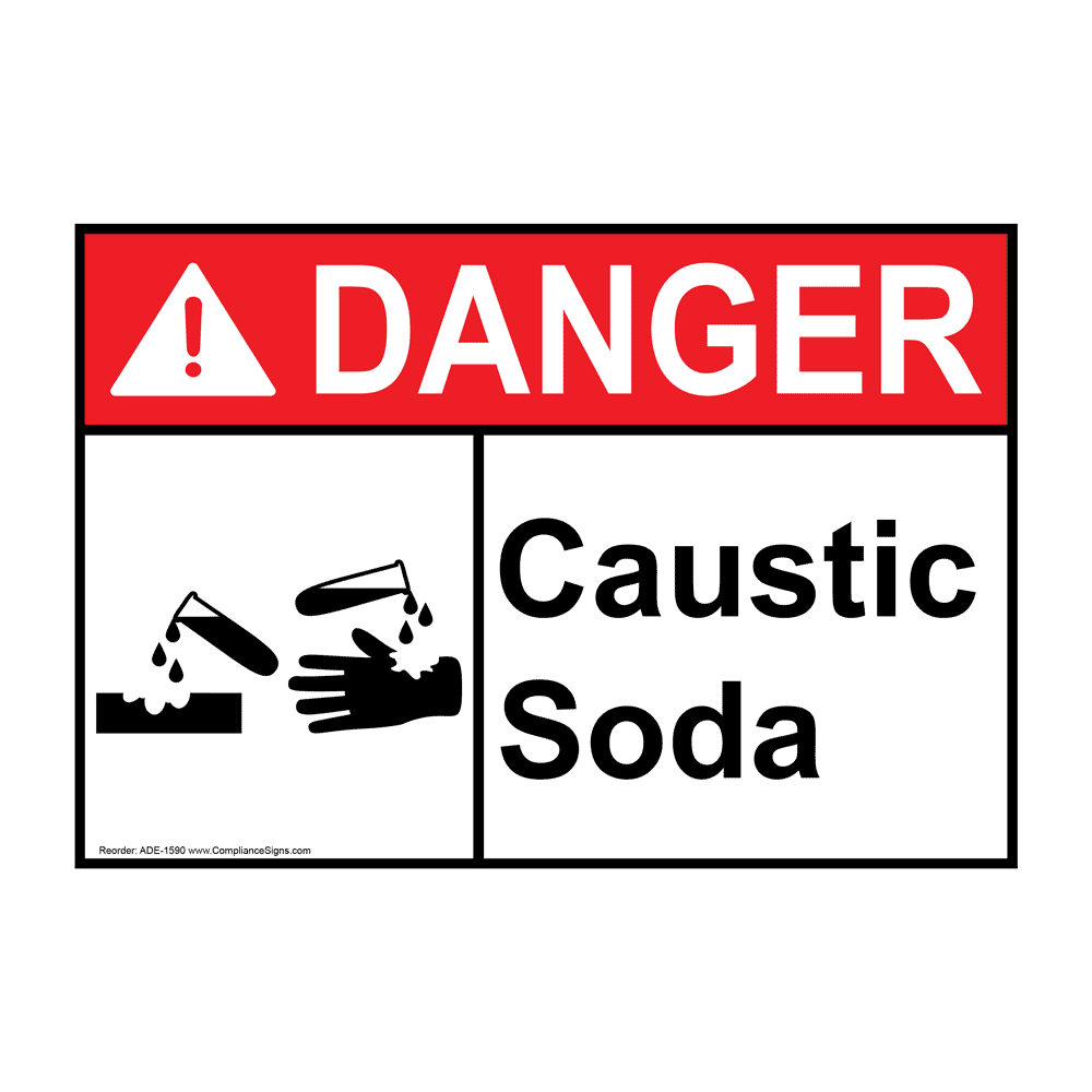 ANSI DANGER Caustic Soda Sign ADE1590 Caustic