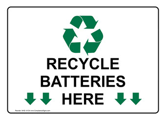 Battery Recycling Signs - Made in USA Battery Recycling Signs