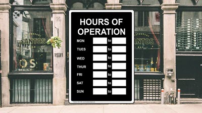 Business Hours Signs and Labels Black hours of operation sign at a storefront