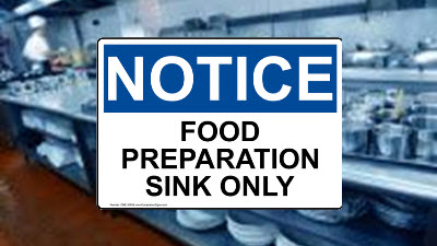 Kitchen Safety Signs and Labels Food Preparation Sink sign in restaurant kitchen