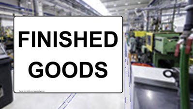 Finished Goods manufacturing sign in a manufacturing floor