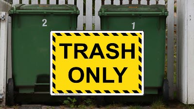 Trash Signs and Labels Yellow Trash Only sign with trash cans