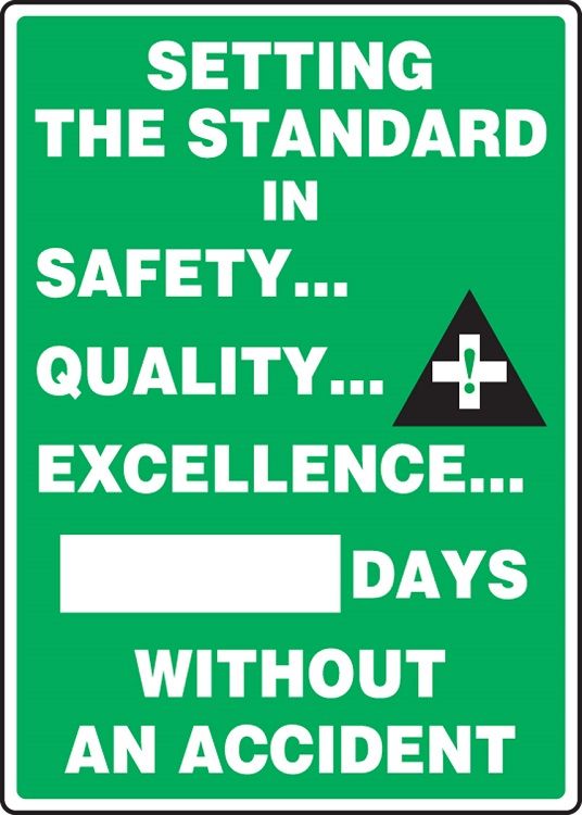 WRITE-A-DAY: Setting The Standard In Safety - _ Days Without An Accident