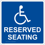 Reserved Seating Sign NHE-18704 Handicap Assistance