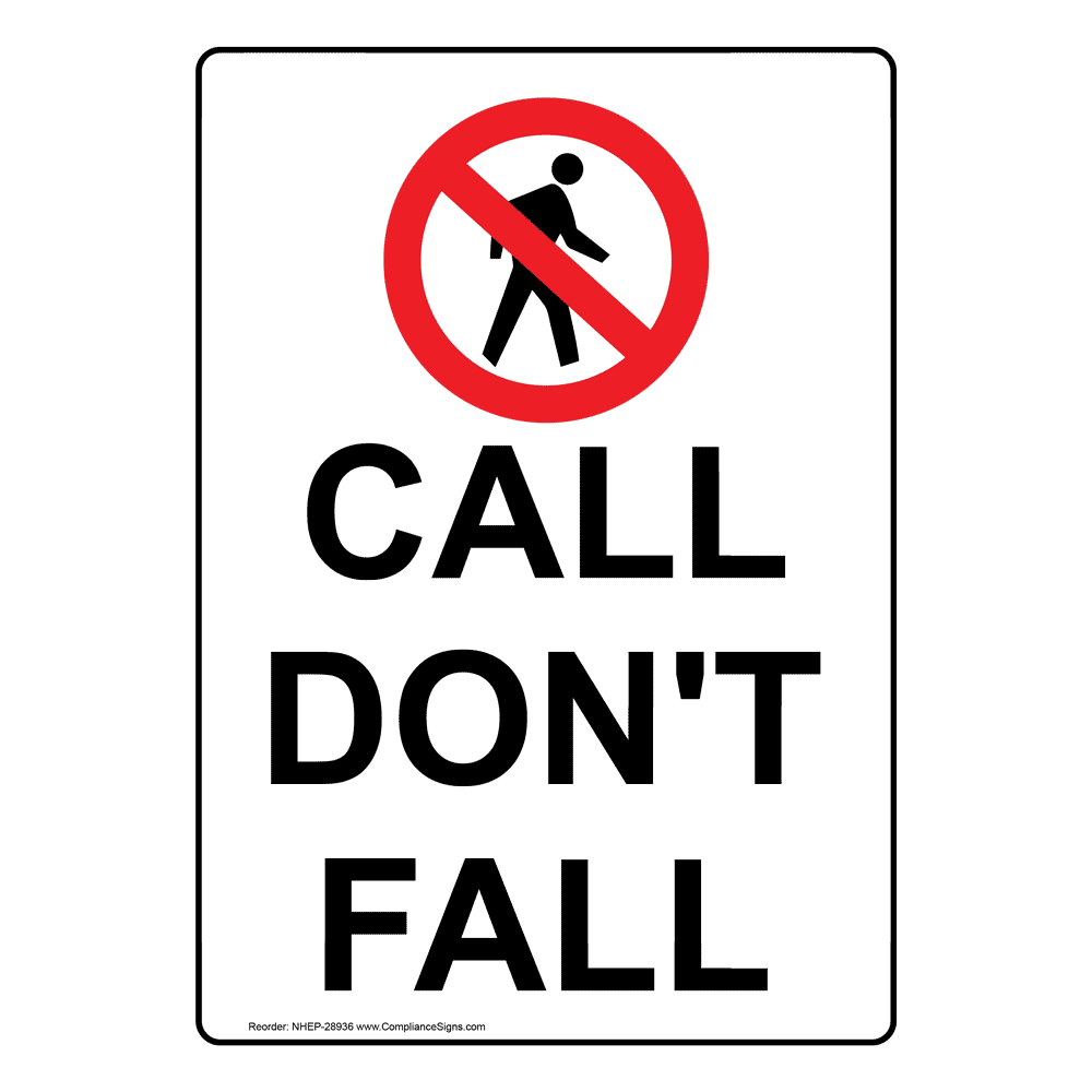 Call Don t Fall Sign With Symbol NHE 28936