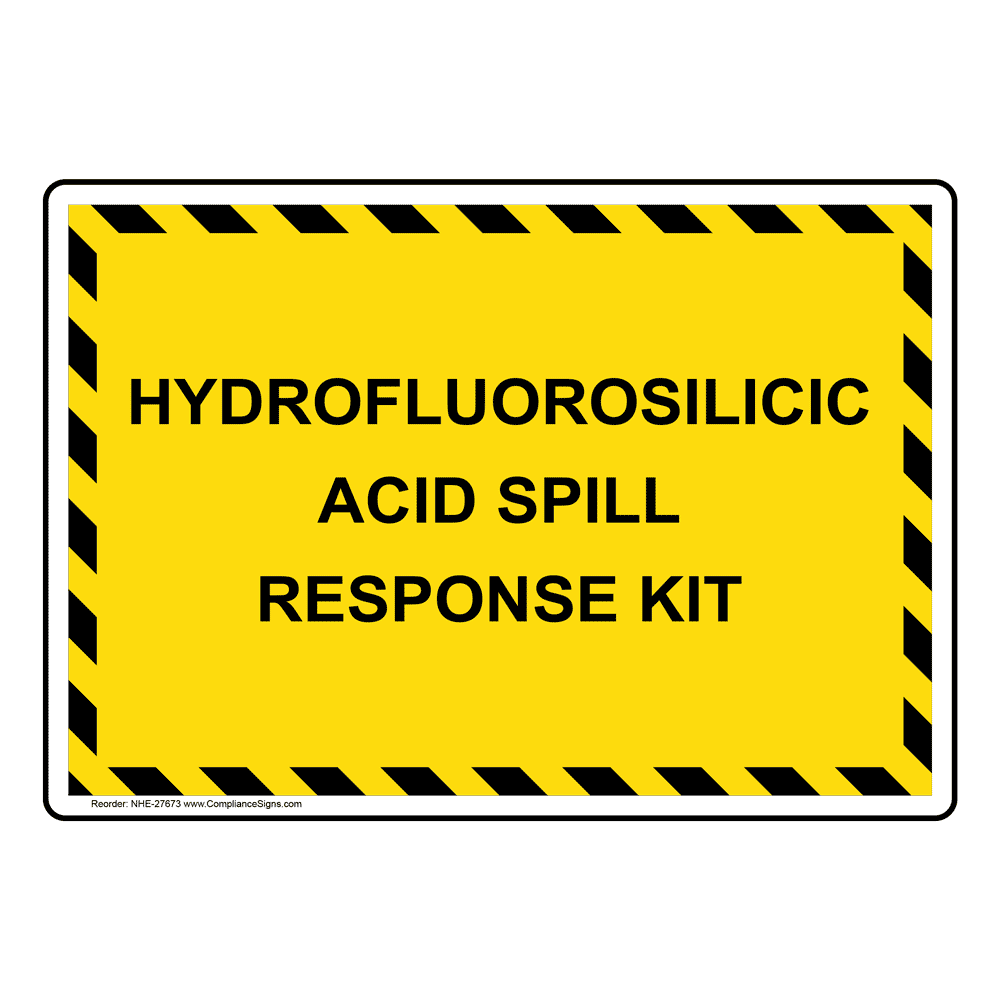 Hydrofluorosilicic Acid Spill Kit Sign NHE27673 Hazmat Acid