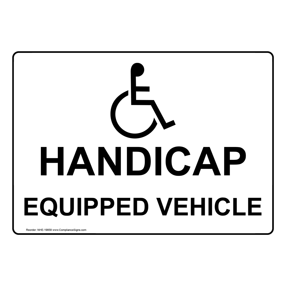 ADA Handicap Equipped Vehicle Sign With Symbol NHE19858