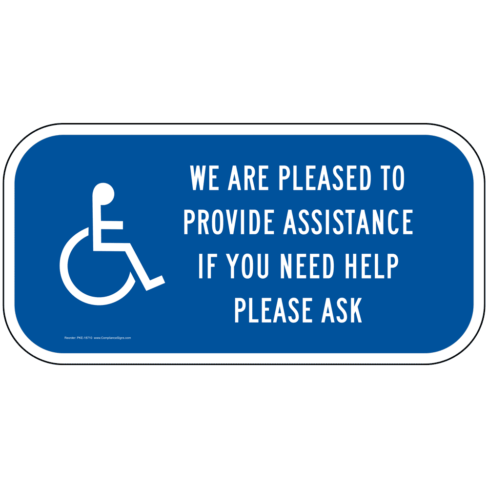 ADA Customers With Disabilities Refueling Assistance Sign PKE18165