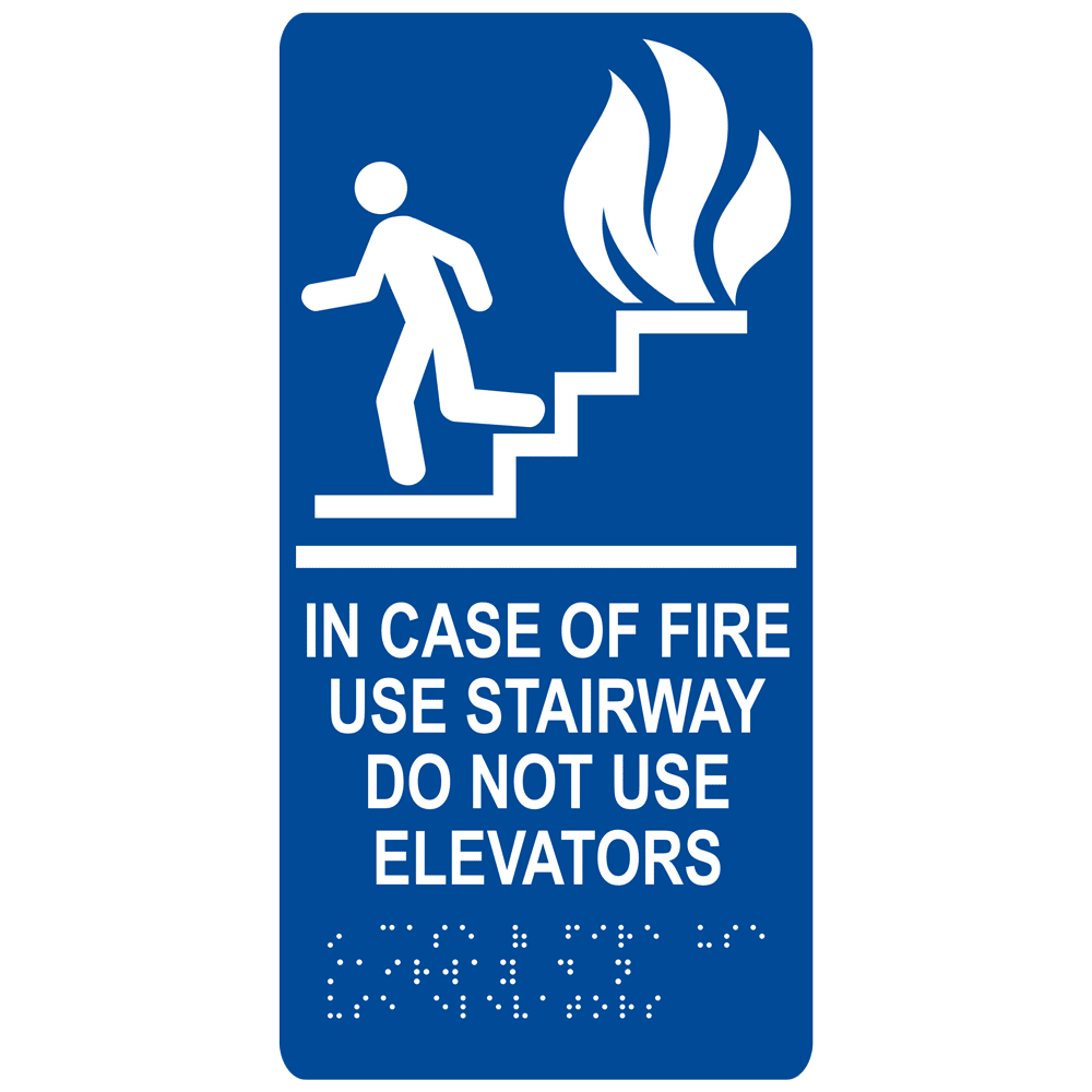 Blue ADA Braille IN CASE OF FIRE USE STAIRWAY DO NOT USE ELEVATORS Sign with Symbol RRE-230_White_on_Blue