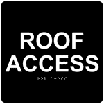 ADA Roof Access Braille Sign RRE-14825_WHTonBLK Exit Roof Access