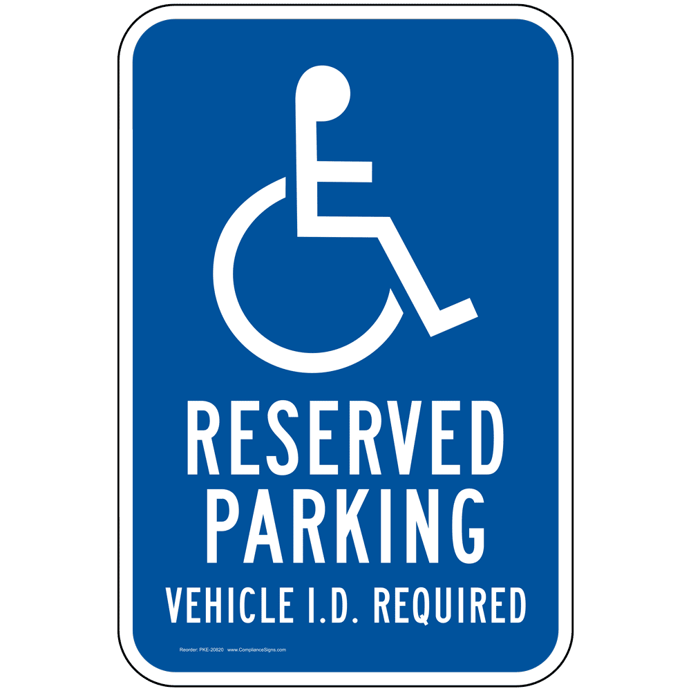 ADA Vehicle I.D. Required Sign PKE-20820 Parking Handicapped
