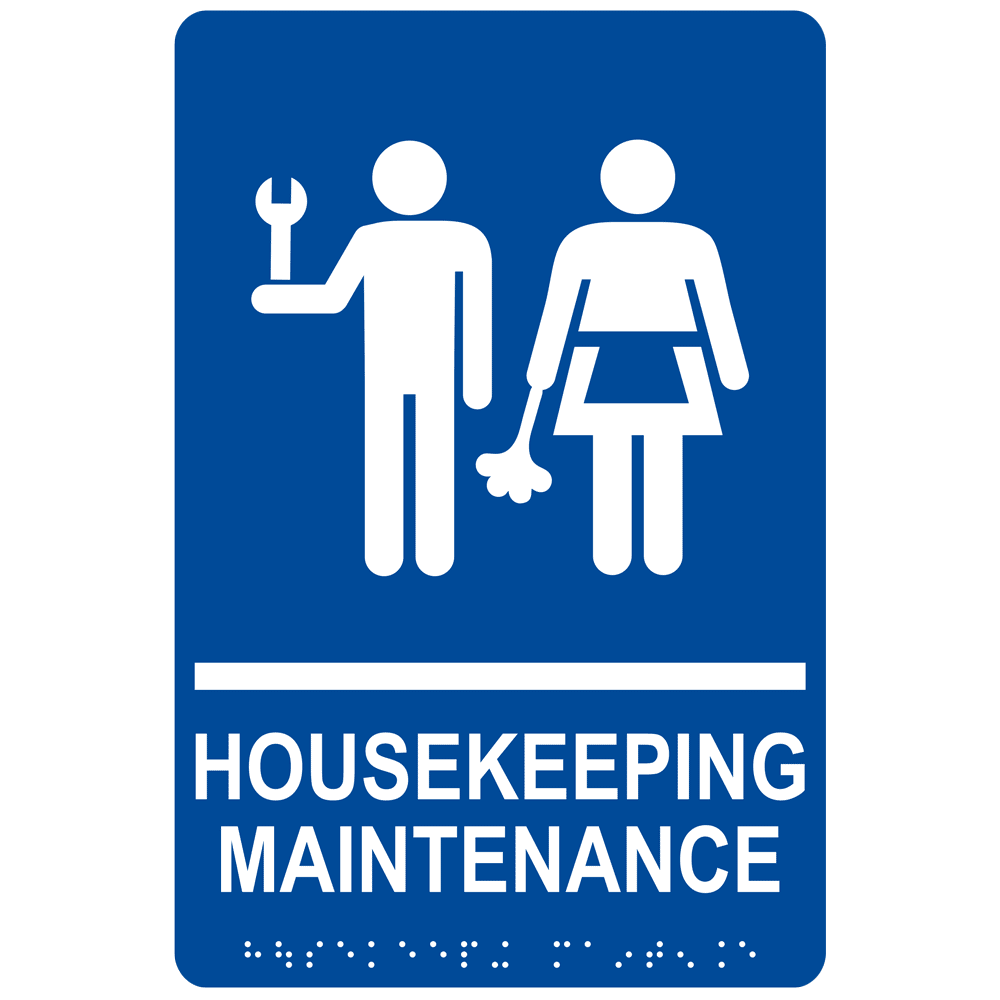 ADA Housekeeping Maintenance Braille Sign RRE845_WHTonBLU Wayfinding