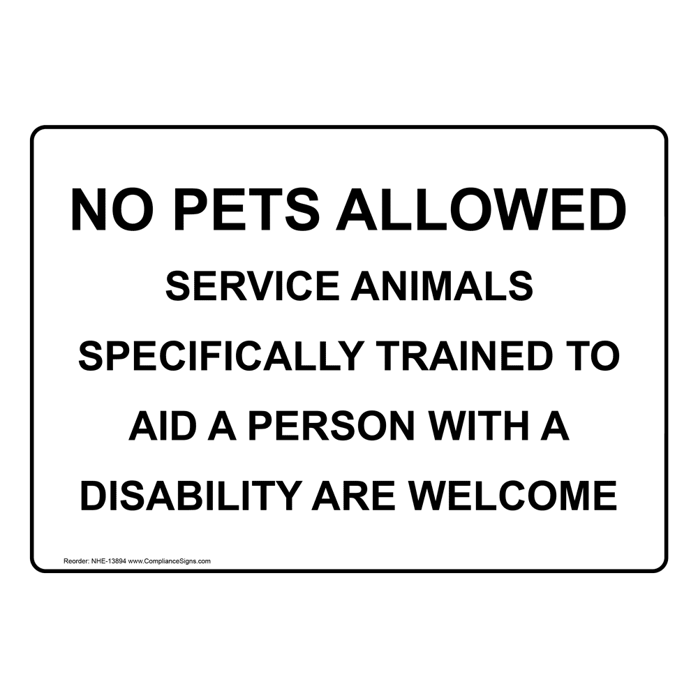No Pets Service Animals Allowed Sign NHE-13894 Handicap Assistance