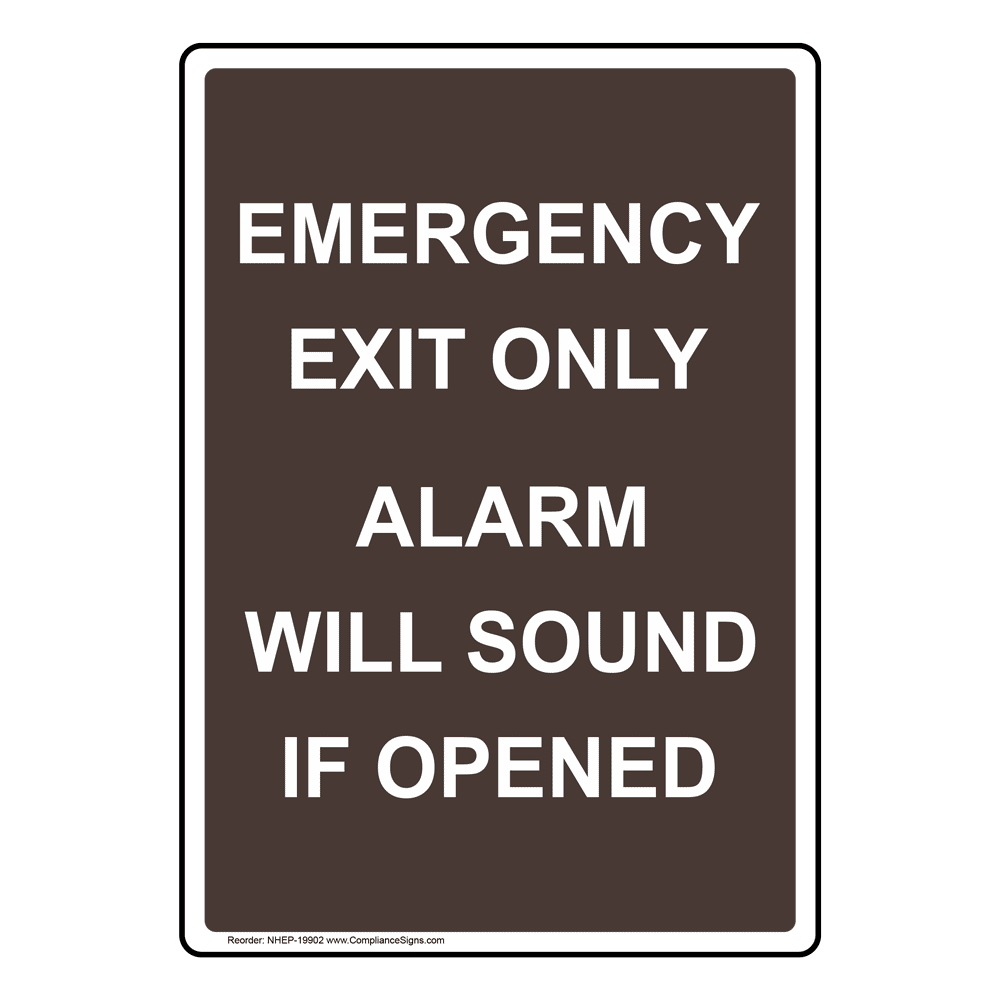 Emergency Exit Only Alarm Will Sound Sign NHE19902 Enter / Exit