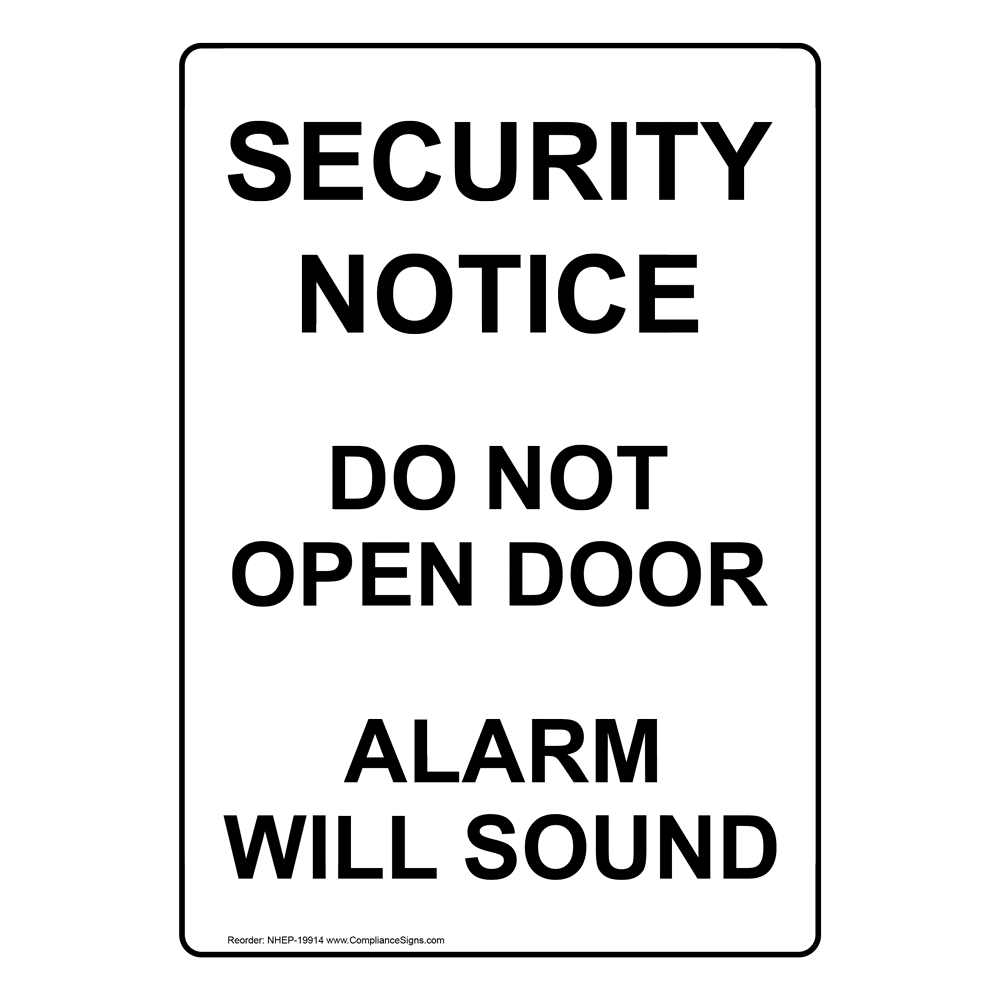 Portrait Notice Do Not Open Door Alarm Will Sound Sign NHEP19914 Enter