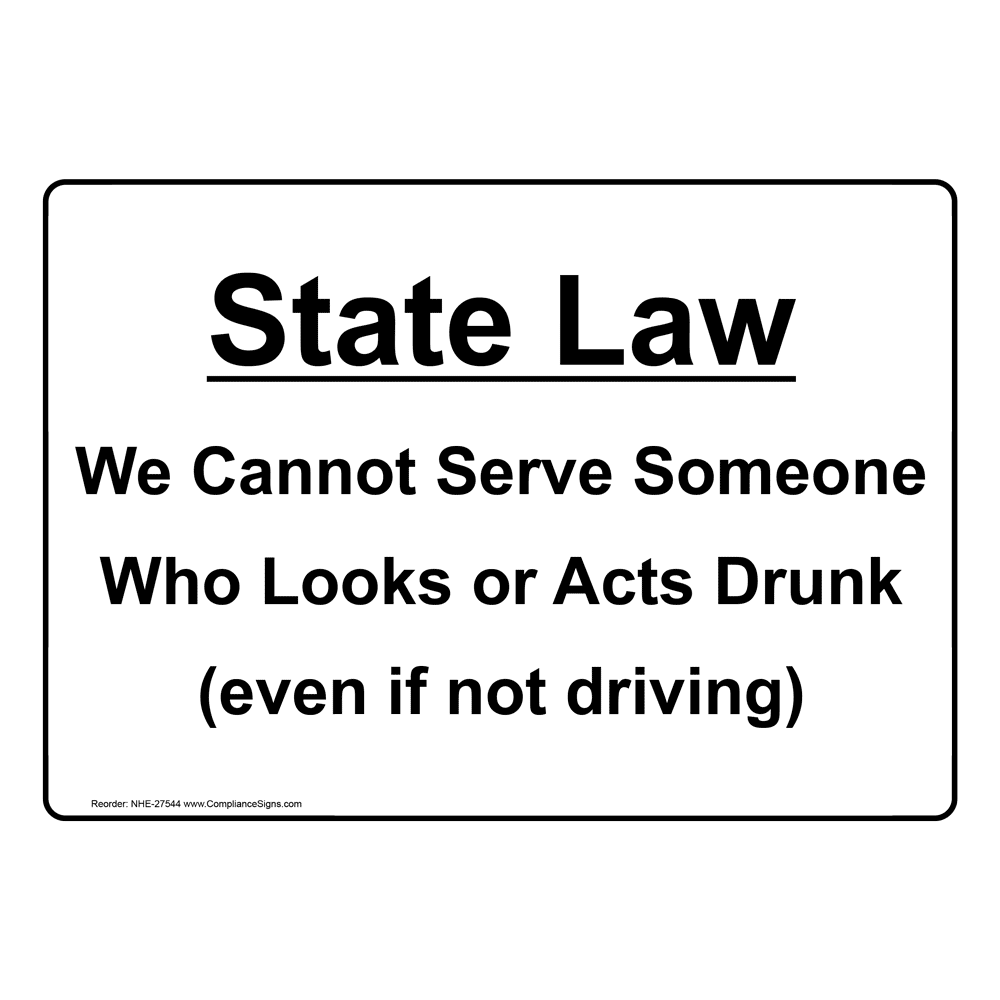 State Law It Is Illegal To Sell Alcohol To Anyone Sign NHE27545