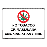 No Tobacco Or Marijuana Smoking At Any Time Sign With Symbol NHE-43061