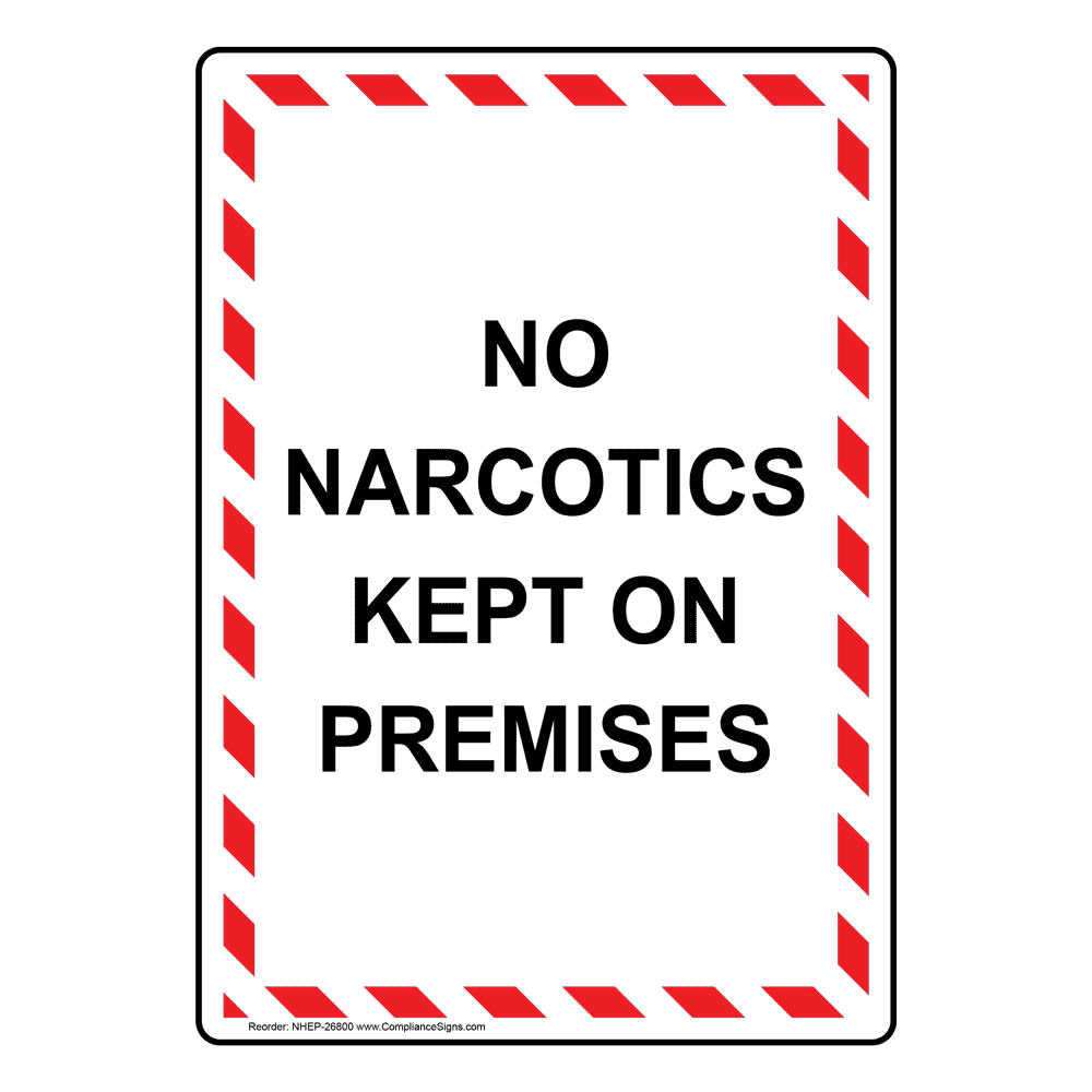 Portrait No Narcotics Kept On Premises Sign NHEP-26800
