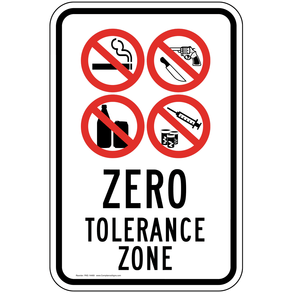 Zero Tolerance Zone Sign PKE14468 Alcohol / Drugs / Weapons