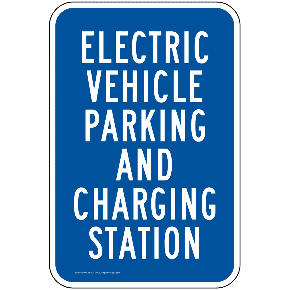 Electric Vehicle Parking And Charging Station Sign PKE15358 Fuel