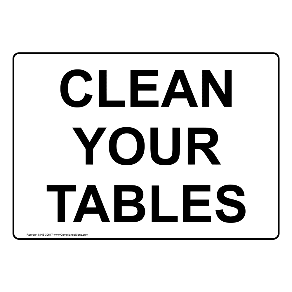 Clean Your Tables Sign NHE30617