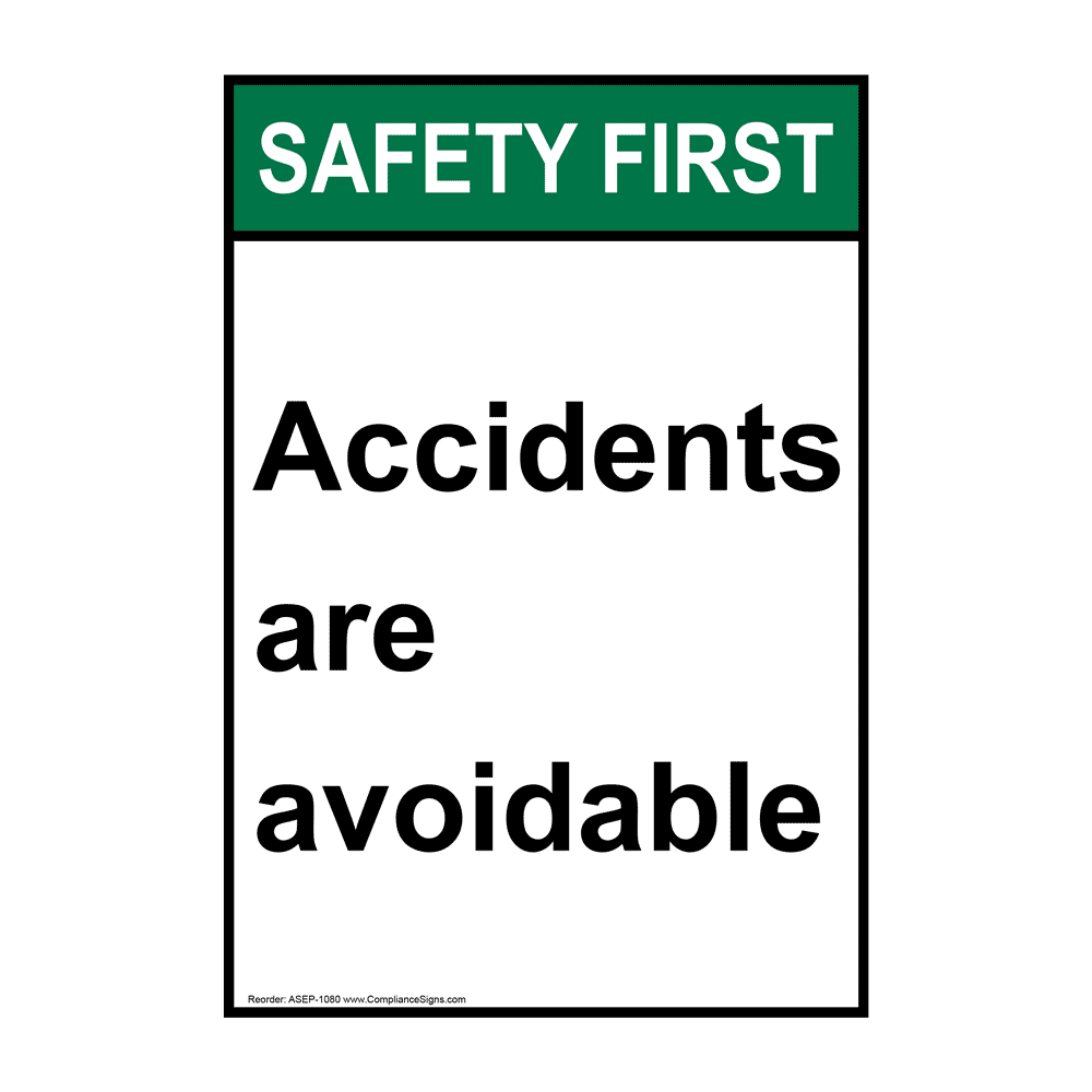 Portrait ANSI SAFETY FIRST Accidents are avoidable Sign ASEP-1080