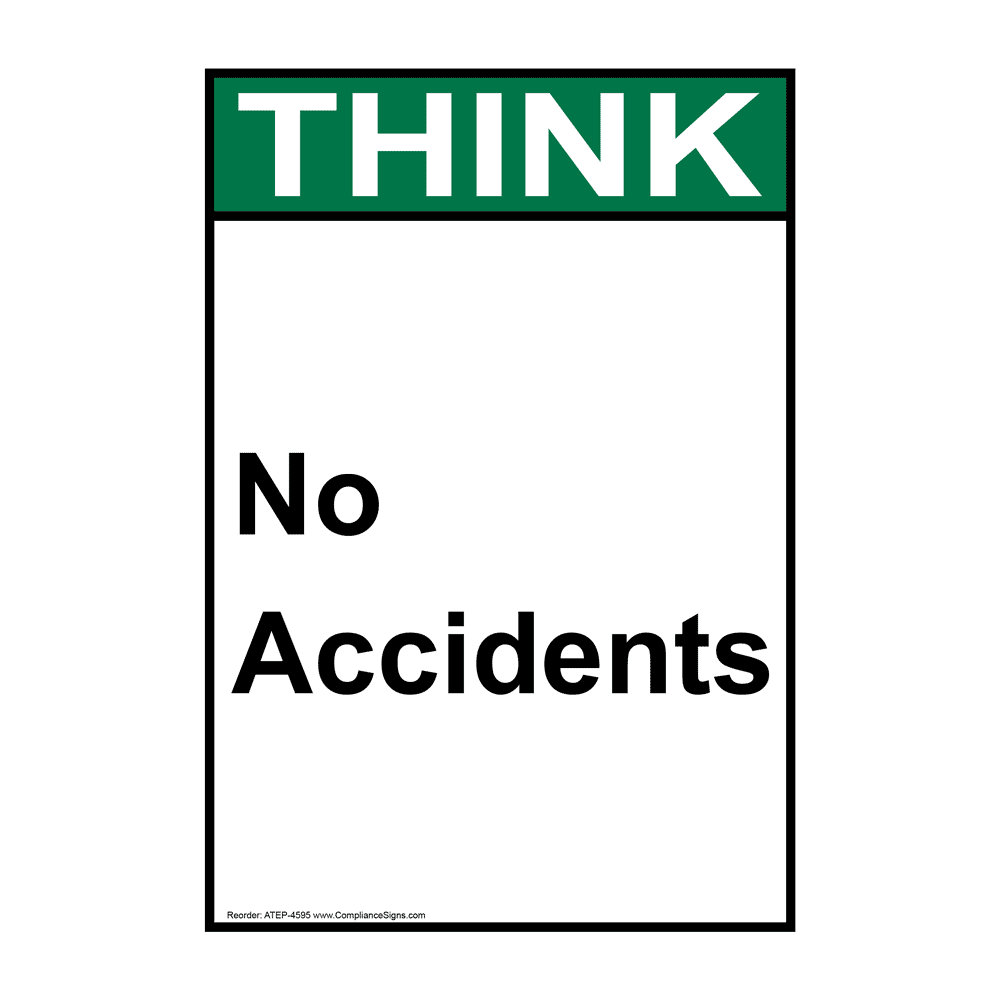 Portrait ANSI THINK No Accidents Sign ATEP-4595