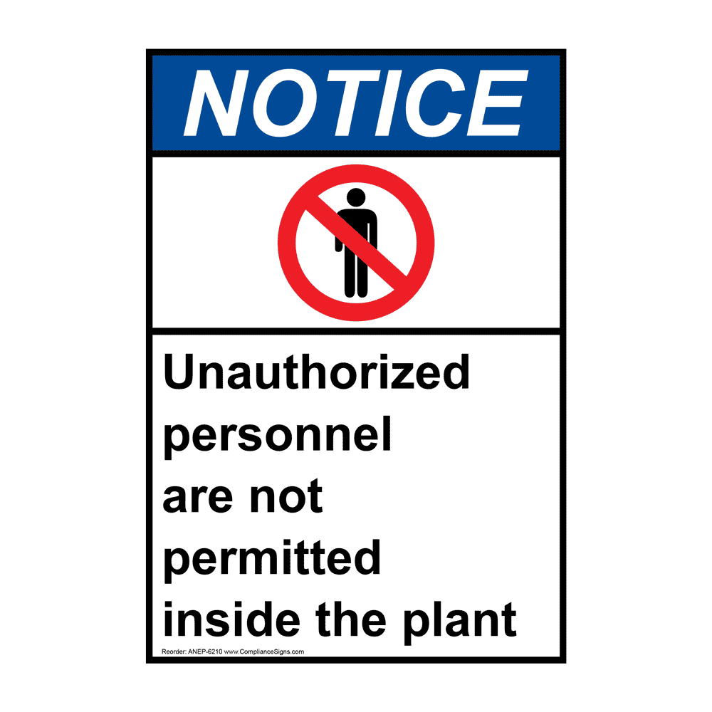Portrait ANSI NOTICE Unauthorized Personnel Are Not Permitted Sign ANEP