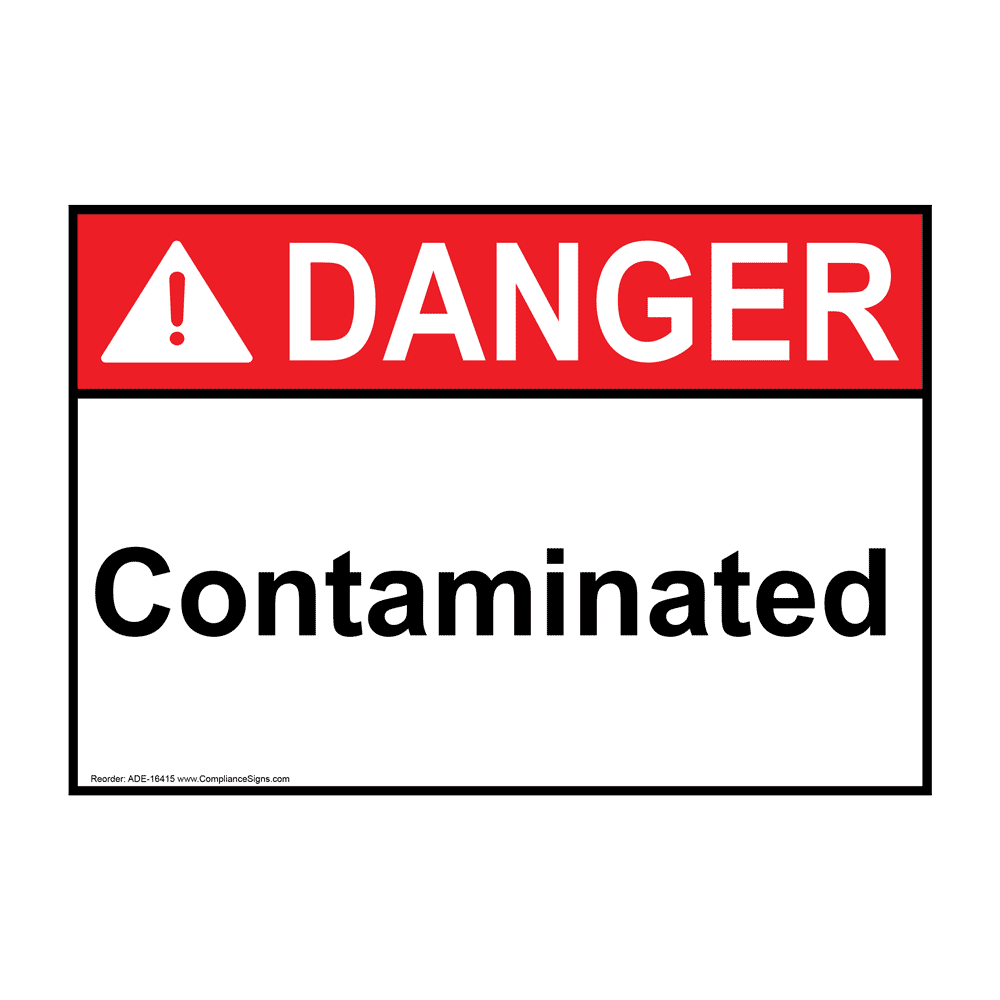 ANSI DANGER Contaminated Sign ADE-16415