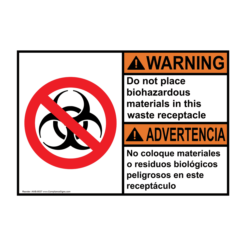 English + Spanish ANSI WARNING Do not place biohazardous materials Sign With Symbol AWB-9537
