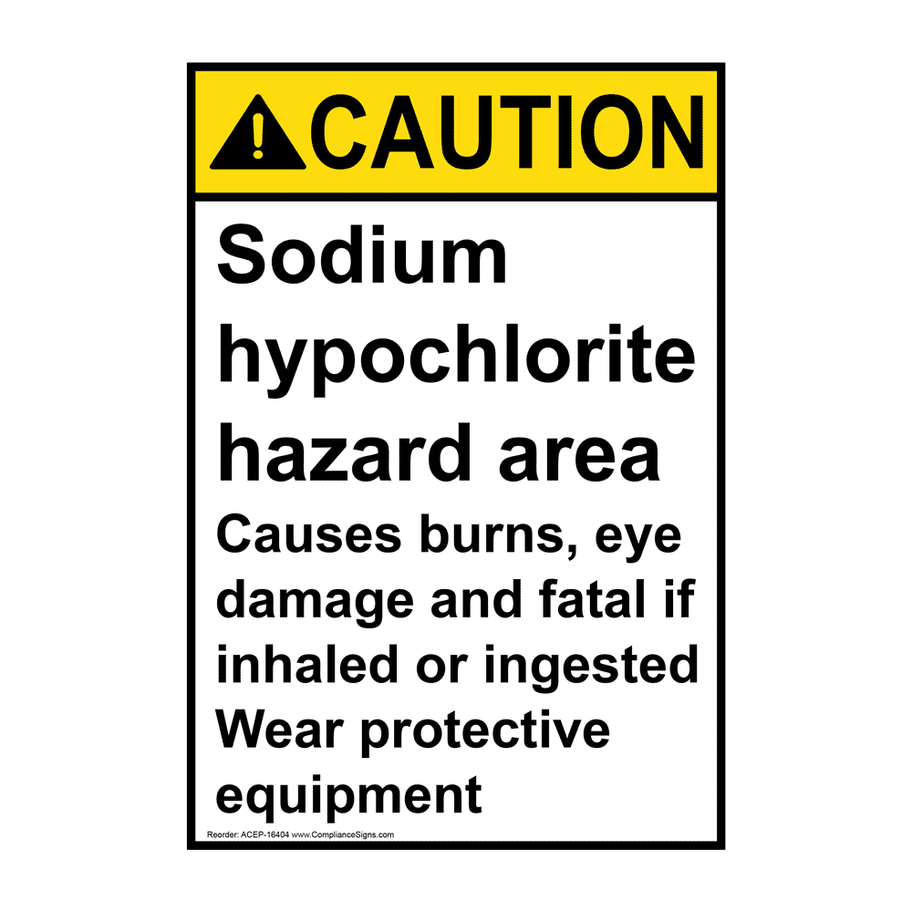 Portrait ANSI CAUTION Sodium hypochlorite hazard area Sign ACEP-16404