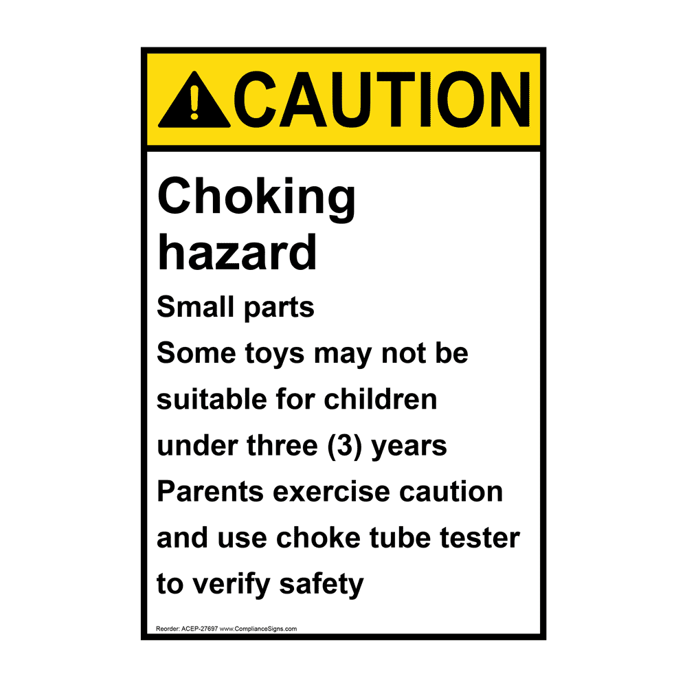 ANSI CAUTION Choking Hazard Small Parts Some Sign ACE27697
