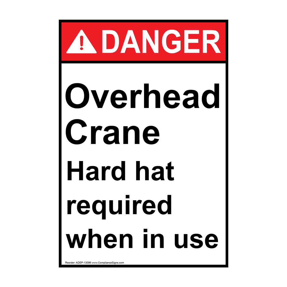 Portrait ANSI DANGER Overhead Crane Hard hat required Sign ADEP-13096