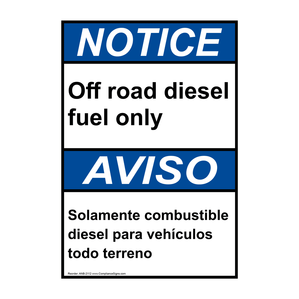 ANSI NOTICE Off Road Diesel Fuel Only Bilingual Sign ANB2112 Diesel